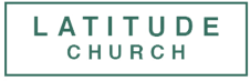 Latitude Church